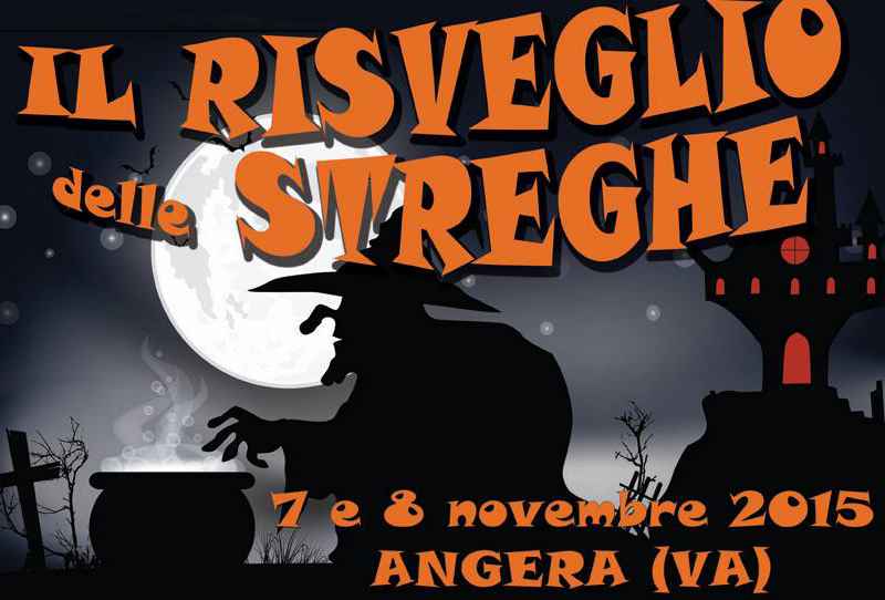 Sabato 7 E Domenica 8 Novembre Il Risveglio Delle Streghe Angera Legnano Bimbi Dai Andiamo