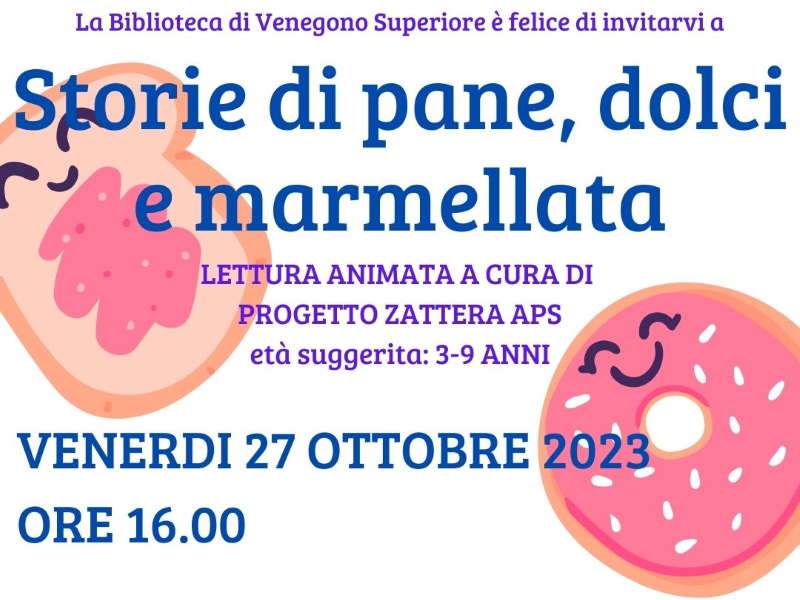 storie di pane dolce marmellata venegono