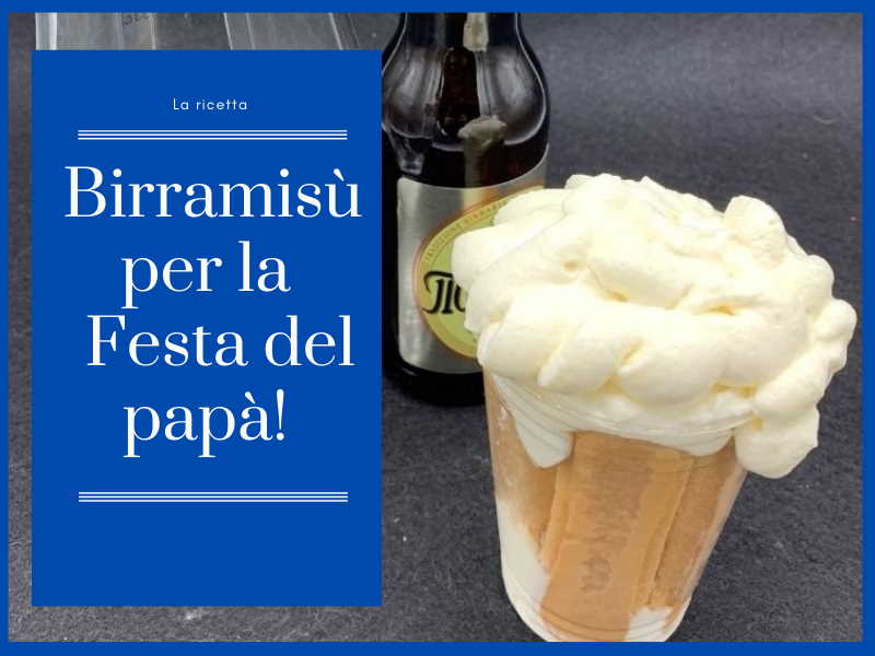 Birramisù: la ricetta per la festa del Papà!