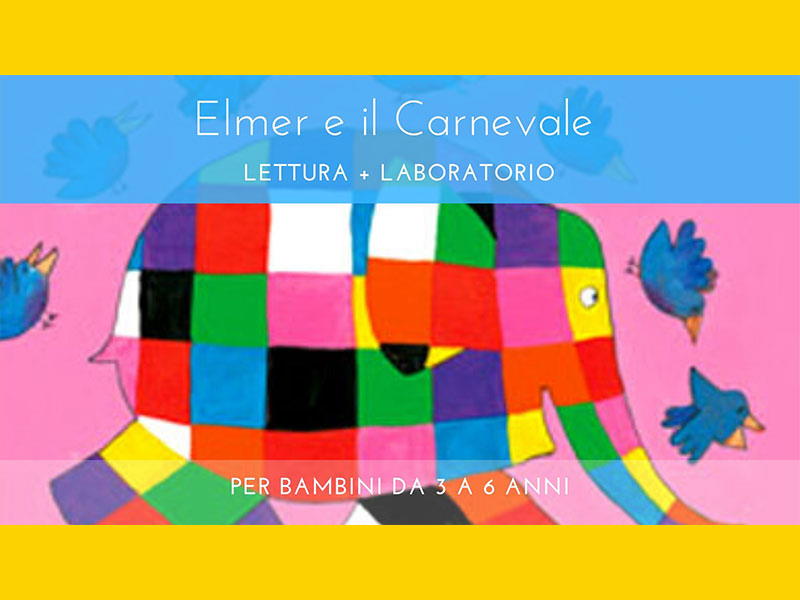 Carnevale con Elmer a Potere ai bambini