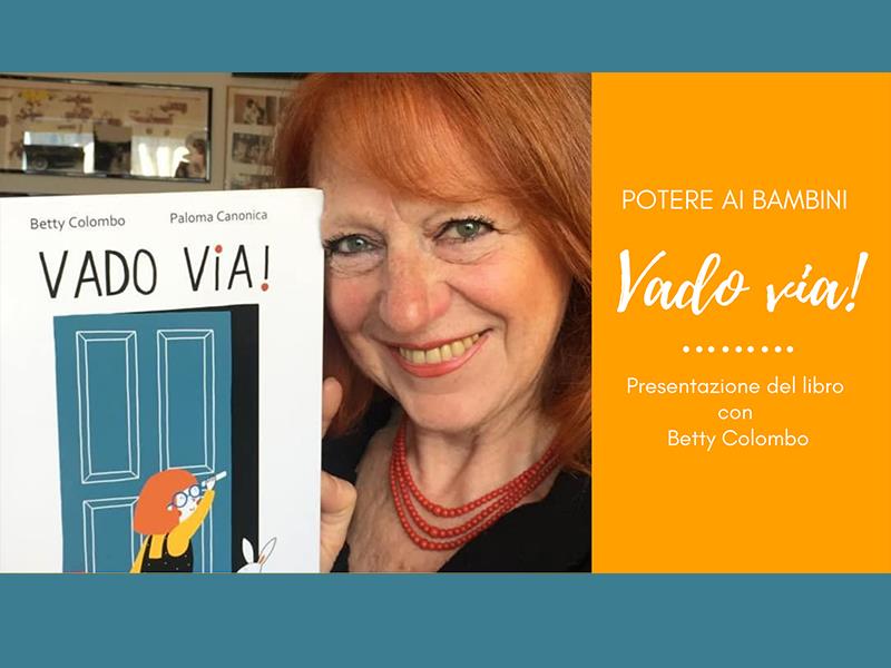 Vado via...Betty Colombo presenta il suo libro