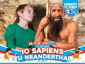 Evento per bambini Io Sapiens tu Neanderthal - Gallarate