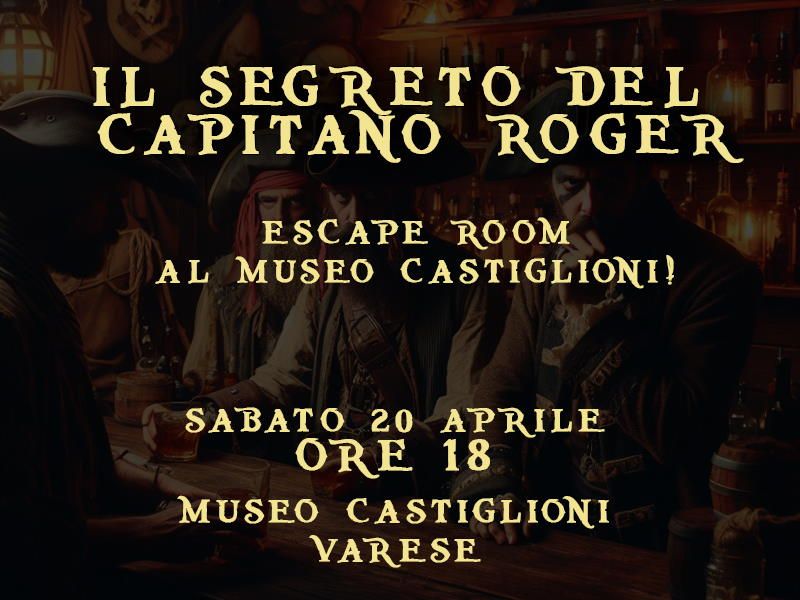 Escape Room Piratesca IL SEGRETO DEL CAPITANO ROGER